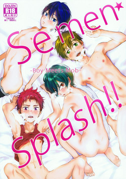 (Splash!Hi 2) [Taurin 1 Oku (Tataru)] Semen☆Splash!! -Boy Meets Mob- (High☆Speed! -Free! Starting Days-)